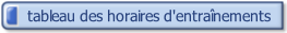 horaires des entraînements