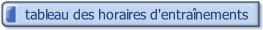horaires d'entraînements